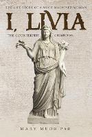 I, Livia: The Counterfeit Criminal - Mary Mudd - cover