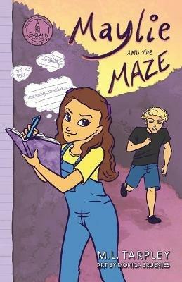 Maylie and the Maze - M L Tarpley - cover