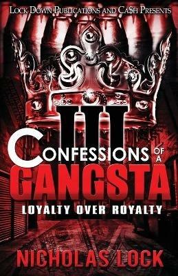 Confessions of a Gangsta 3 - Nicholas Lock - cover