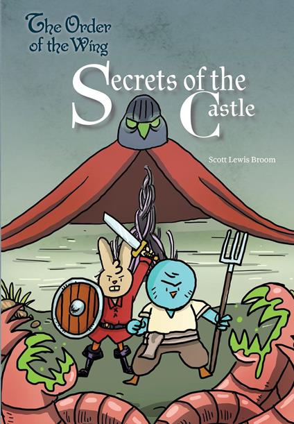 Secrets of the Castle - Yip Jar Design,Scott Lewis Broom - ebook