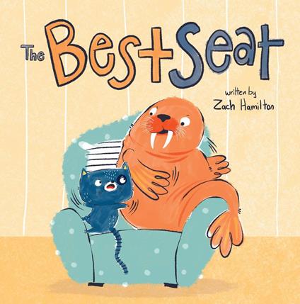 The Best Seat - Zach Hamilton,Yip Jar Design - ebook