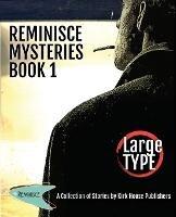 Reminisce Mysteries - Book 1 - Kirk House Publishers - cover