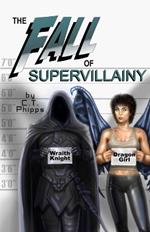 The Fall of Supervillainy