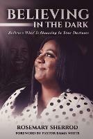 Believing in the Dark - Rosemary Sherrod - cover