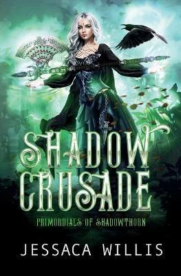 Shadow Crusade - Jessaca Willis - cover