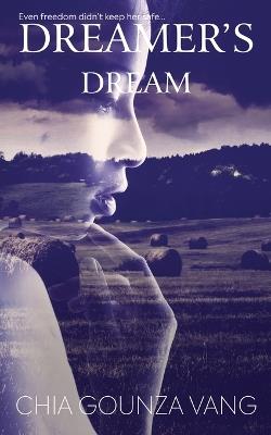 Dreamer's Dream - Chia Gounza Vang - cover