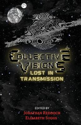 Collective Visions - Elizabeth Suggs,Jonathan Reddoch - cover