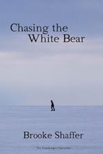 Chasing the White Bear