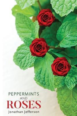 Peppermints and Roses - Jonathan Jefferson - cover