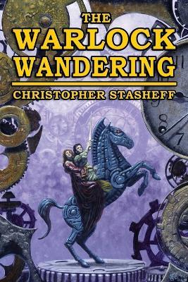 The Warlock Wandering - Christopher Stasheff - cover