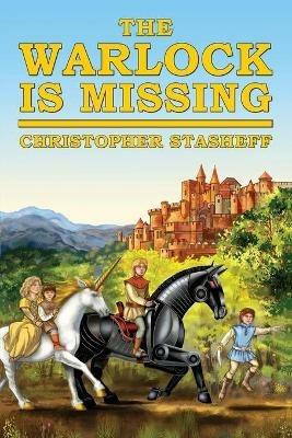 The Warlock Is Missing - Christopher Stasheff - cover