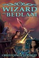 A Wizard in Bedlam - Christopher Stasheff - cover