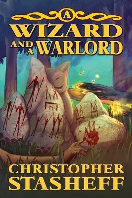 A Wizard and a Warlord - Christopher Stasheff - cover