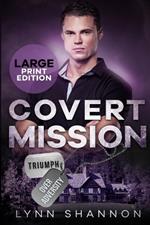 Covert Mission: A Small-town Christian Romantic Suspense (Large Print)