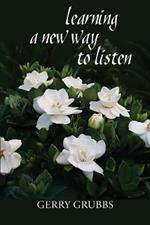 Learning a New Way to Listen