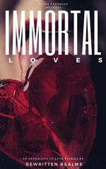 Immortal Loves