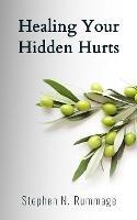 Healing Your Hidden Hurts