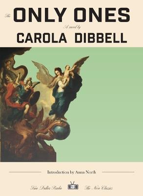 The Only Ones - Carola Dibbell - cover