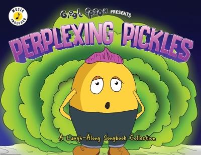 Perplexing Pickles: A Laugh-Along Songbook Collection - Giggle Spoon - cover