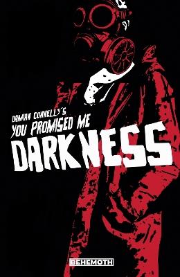You Promised Me Darkness Vol. 1 - Damian Connelly - cover