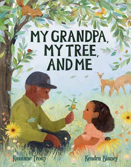 My Grandpa, My Tree, and Me - Roxanne Troup,Kendra Binney - ebook