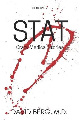 Stat: Crazy Medical Stories: Volume 6 - David Berg - cover