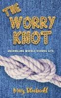 The Worry Knot - Mary Bleckwehl - cover