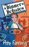 The Dinner Debates - Pete Fanning - cover