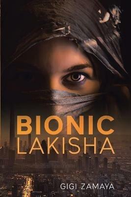 Bionic Lakisha - Gigi Zamaya - cover