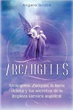 Arcangeles: Zadquiel, la llama violeta y los secretos de la limpieza karmica angelical