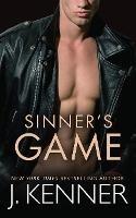 Sinner's Game - J Kenner - cover