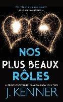 Nos plus beaux roles - J Kenner - cover