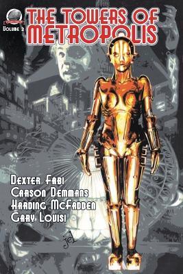 The Towers of Metropolis Volume 2 - Carson Demmons,Harding McFadden,Gary Lovisi - cover