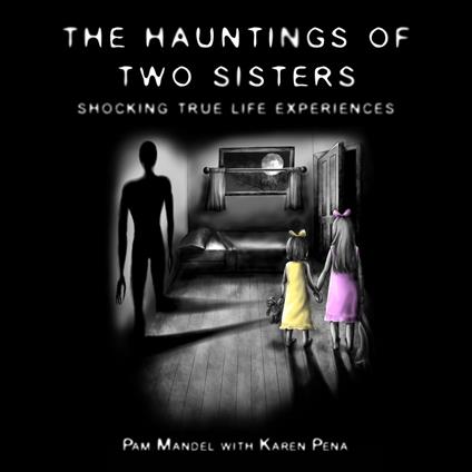 The Haunting of Two Sisters