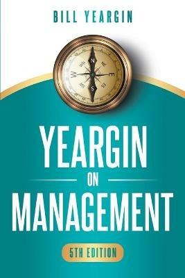 Yeargin on Management - Bill Yeargin - cover