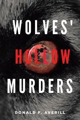 Wolves' Hollow Murders - Donald F Averill - cover