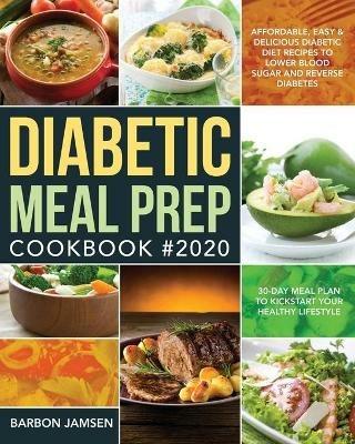 Diabetic Meal Prep Cookbook #2020 - Barbon Jamsen - cover