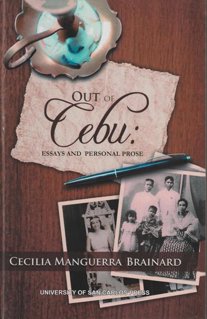 Out of Cebu: Essays and Personal Prose