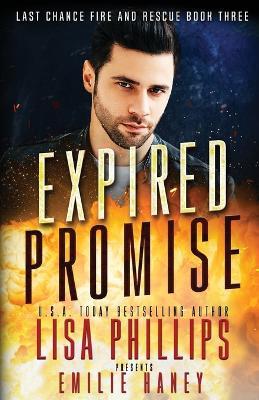 Expired Promise: A Last Chance County Novel - Lisa Phillips,Emilie Haney - cover