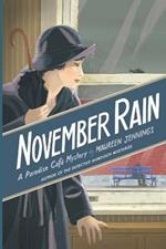 November Rain: A Paradise Cafe Mystery