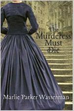 The Murderess Must Die