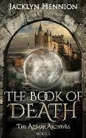 The Book of Death: Book One of the Azimar Archives