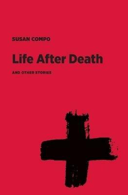 Life After Death and Other Stories - Susan Compo - cover