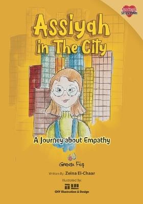 Assiyah in the City: A Journey about Empathy - Zeina El-Chaar - cover