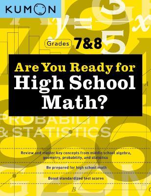 Are You Ready for High School Math? - Kumon Publishing - cover