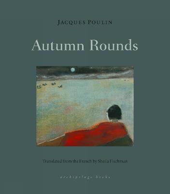 Autumn Rounds - Jacques Poulin,Sheila Fischman - cover