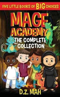 Mage Academy: The Complete Collection - D Z Mah - cover