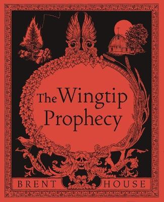 The Wingtip Prophecy - Brent House - cover