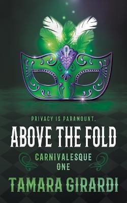 Above the Fold: A YA Contemporary Novel - Tamara Girardi - cover