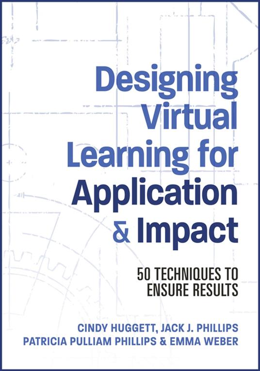 Designing Virtual Learning for Application and Impact